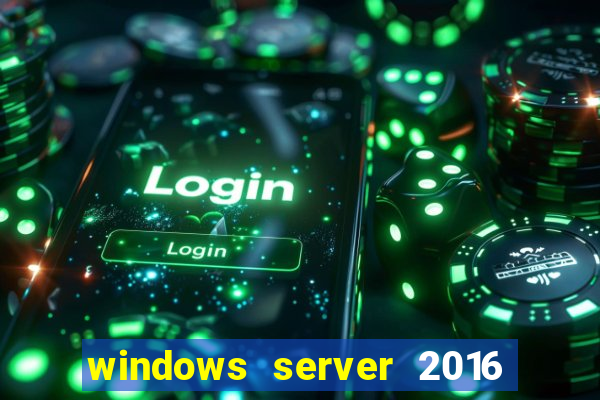 windows server 2016 download iso pt br